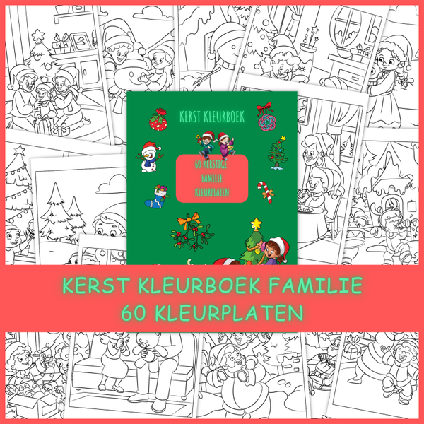 Kerst Kleurboek Familie: 60 kerstige kleurplaten vol warmte en gezelligheid