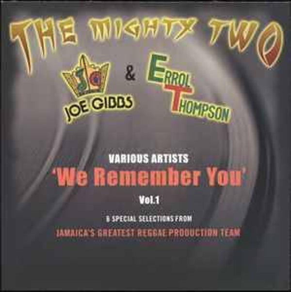 The Mighty Two 'We Remember You' Vol. 1