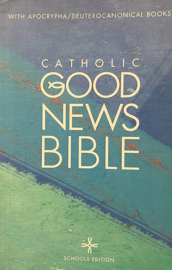 Catholic Good News Bible with Apocrypha/ Deuterocanonical Books - Schools Edition