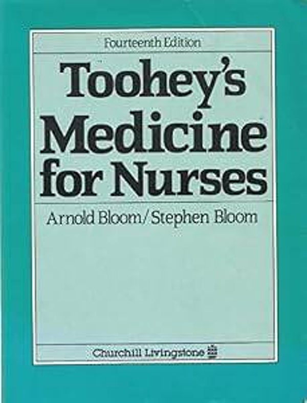 Toohey's Medicine for Nurses