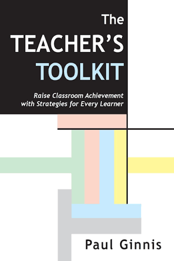 The Teacher's Toolkit: Raise Classroom Achievement with Strategies for Every Learner