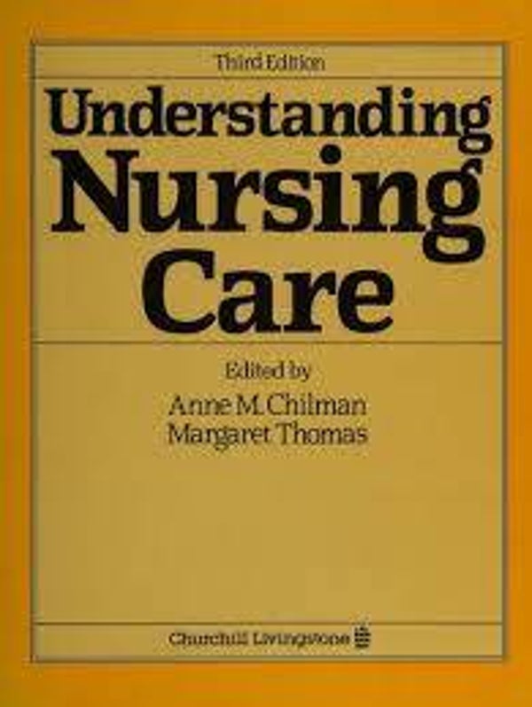 Understanding Nursing Care