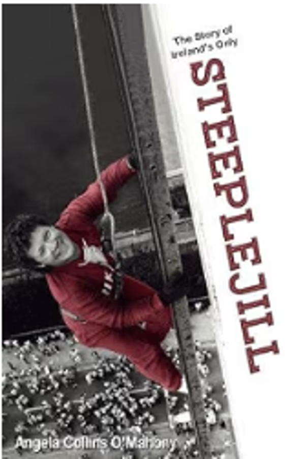 The Story of Ireland's Only Steeplejill