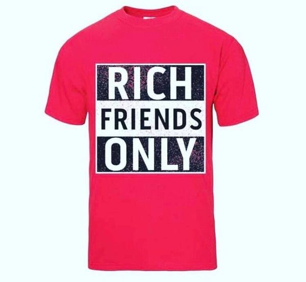 Rich Friends Only Tee