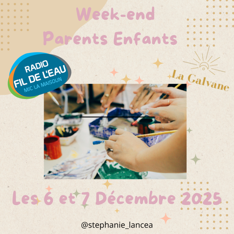 Affiche du week-end Parents-Enfants des 6 et 7 décembre, illustrée par une photo artistique de peinture symbolisant la créativité, le lien et le bien-être familial