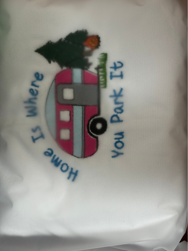 Embroidered towels - Home is where you park it.