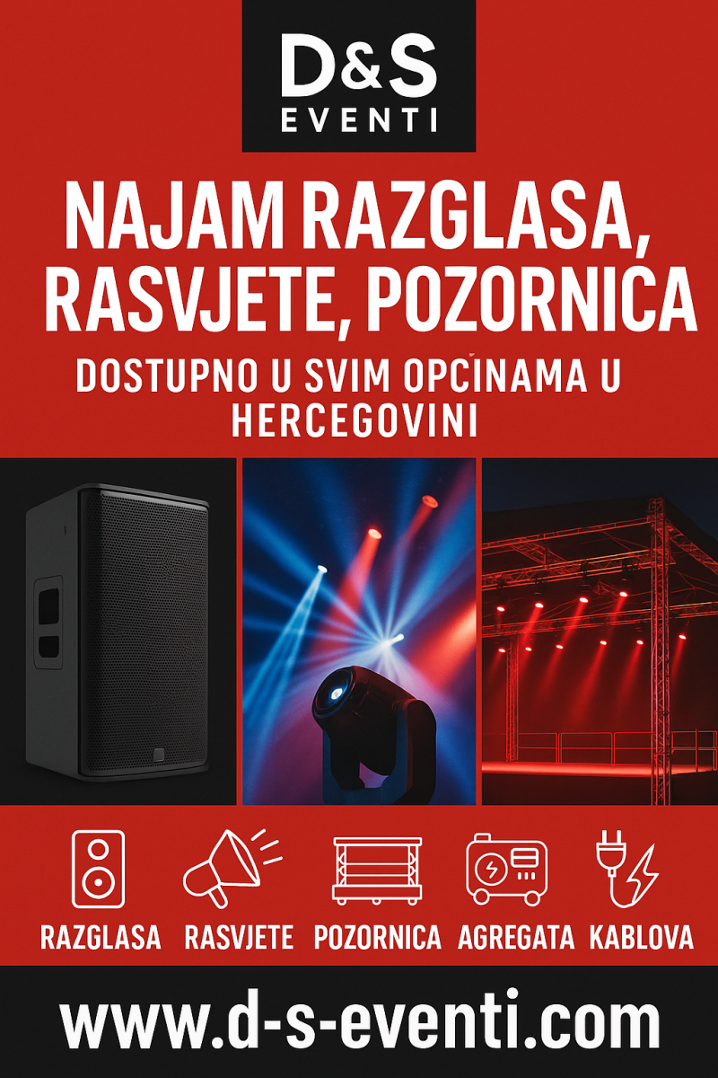 Najam Razglasa i ozvučenja  Hercegovina  D&S Eventi www.d-s-e-eventi.com
