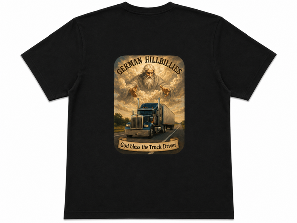 German Hillbillies Unisex T-Shirt God Bless the Truck Driver