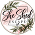 She Shed Escape