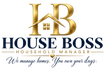 HOUSE-BOSS