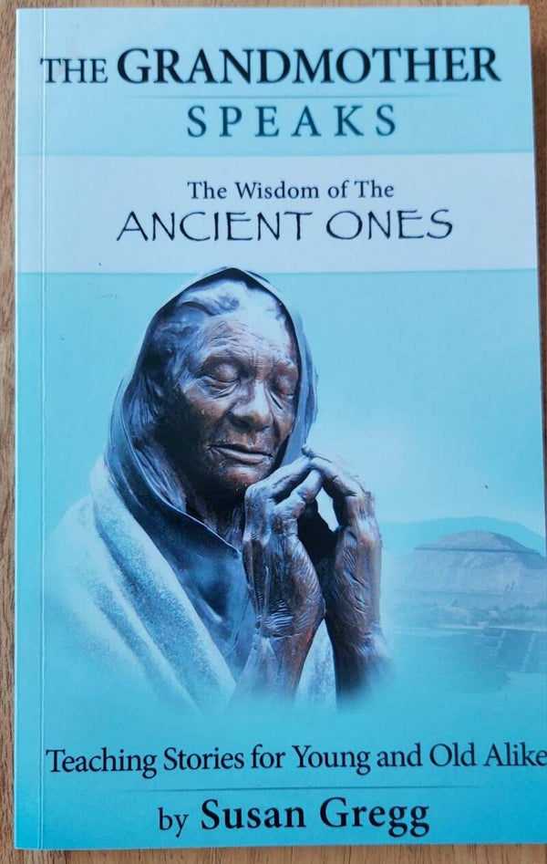 The Grandmother speaks - Susan Gregg