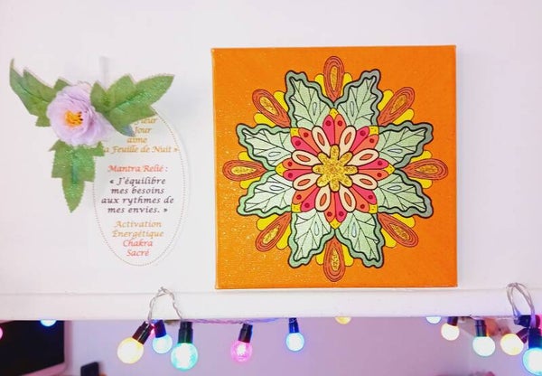 Tableau~Mantra "La Fleur de Jour aime la Feuille de Nuit" Chakra Sacré