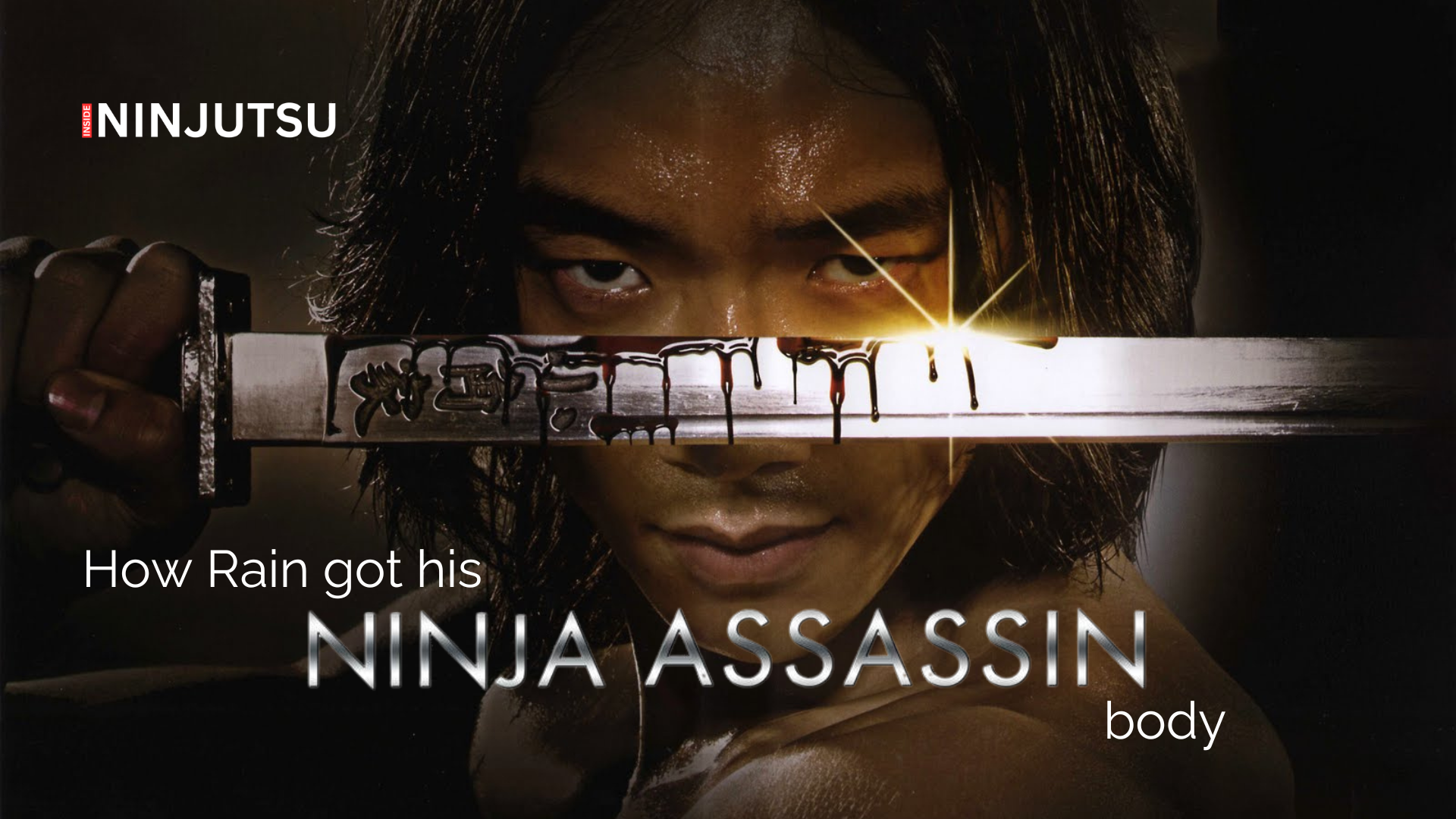 How To Get The Body Of A Ninja / Movies | Inside Ninjutsu