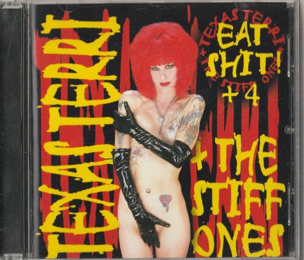 Texas Terri - Eat Shit + The Stiff Ones CD