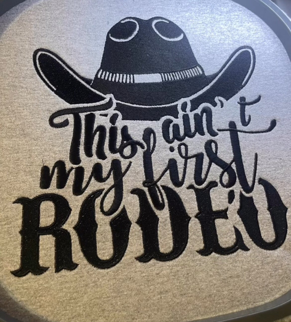 This Ain't My First Rodeo Shirt