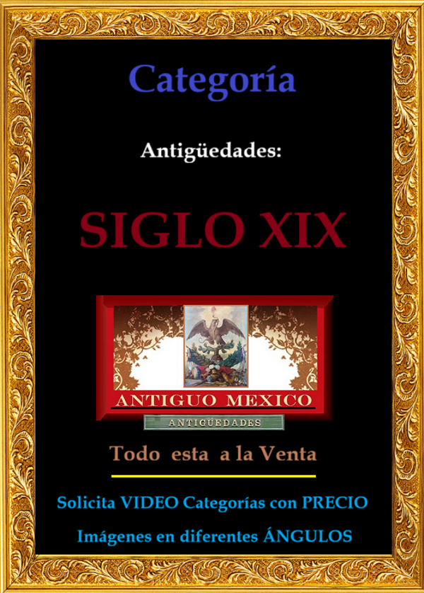 Antigüedades del SIGLO XIX