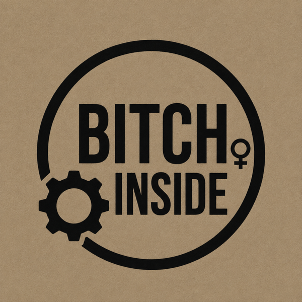Bitch inside