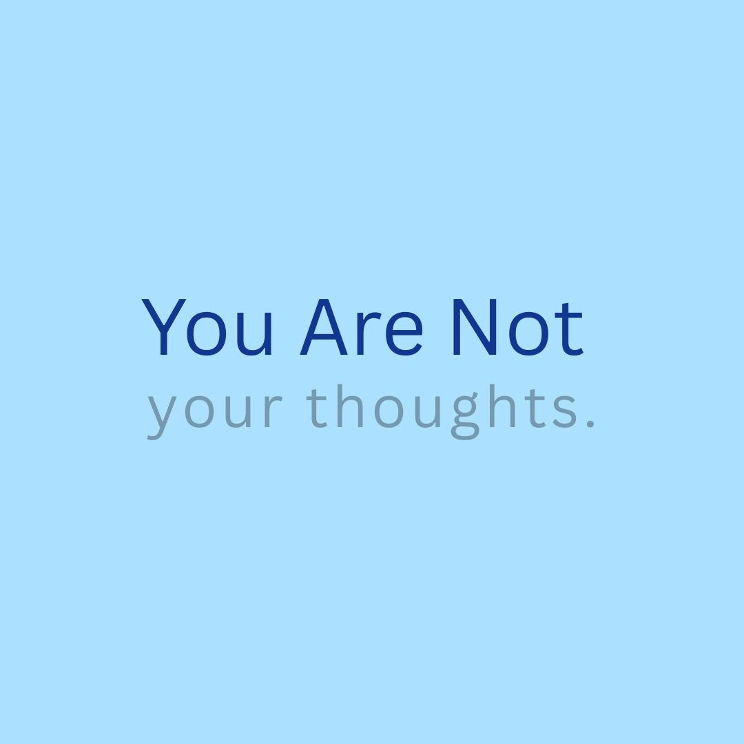 words you are not your thoughts on plain blue background
