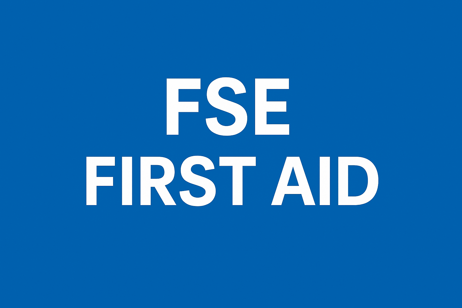 FSE First Aid 2 hours