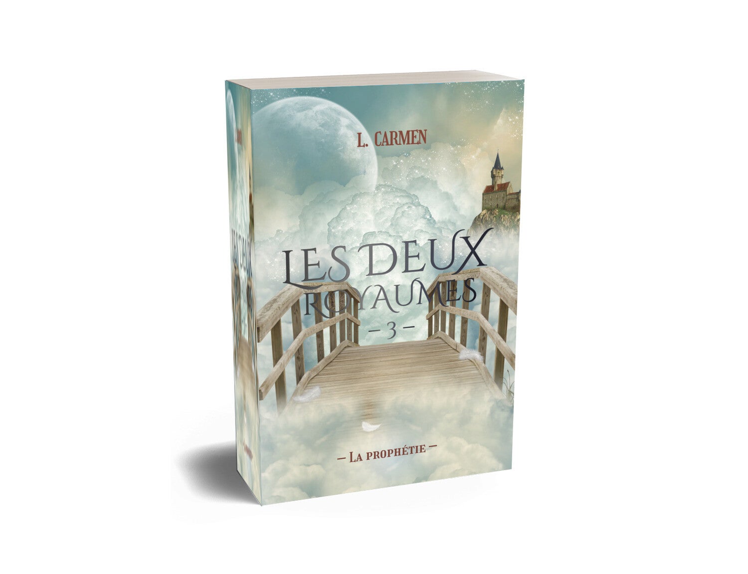Les Deux Royaumes 3 - La prophétie