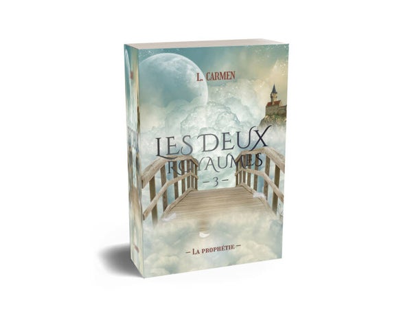 Les Deux Royaumes 3 - La prophétie