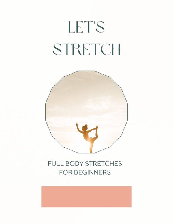 Let's Stretch: Full Body Stretches for Beginners