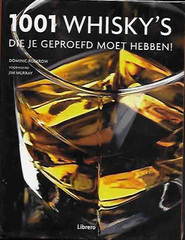 1001 Whisky's dat je geproefd moet hebben
