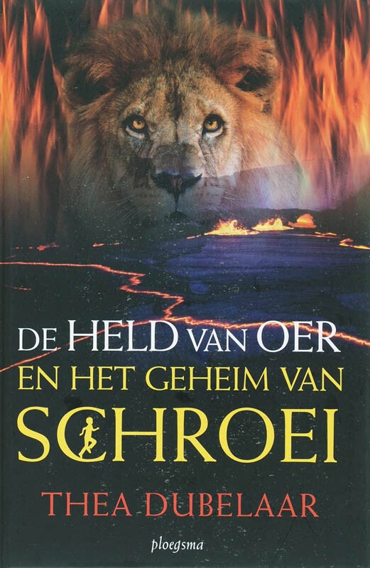 De held van Oer en het geheim van Schroei