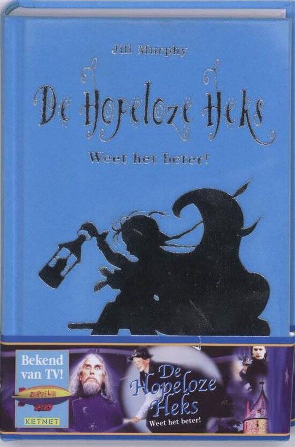 De hopeloze heks weet het beter