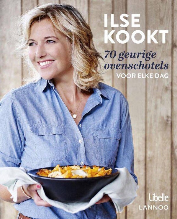 Ilse kookt 70 geurige ovenschotels