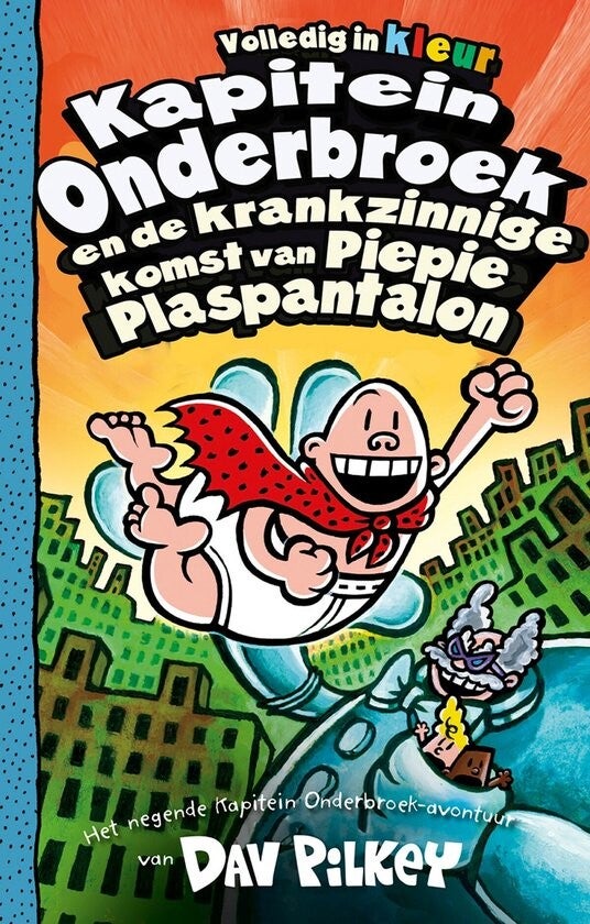 kapitein onderbroek en de krankzinnige komst van piepie plaspnantalon