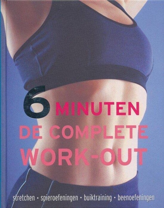 6 minuten de complete work out