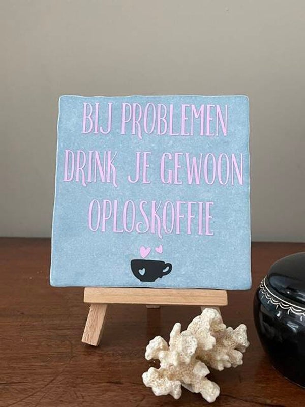 Bij problemen drink je gewoon oploskoffie