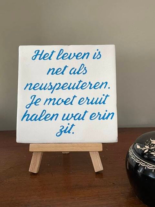 Het leven is net als neuspeuteren. Je moet eruit halen wat erin zit.