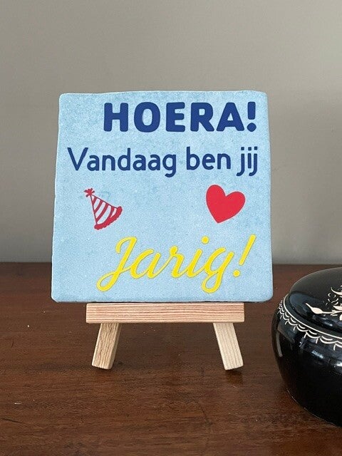 Hoera Vandaag ben jij jarig
