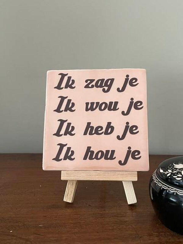 Ik zag je, ik wou je, Ik heb je, ik hou je