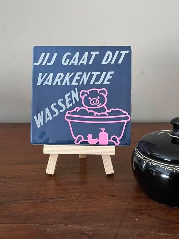 Jij gaat dit varkentje wassen