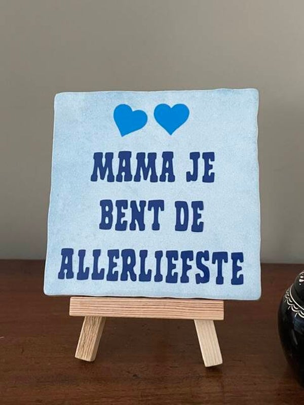 Mama je bent de allerliefste