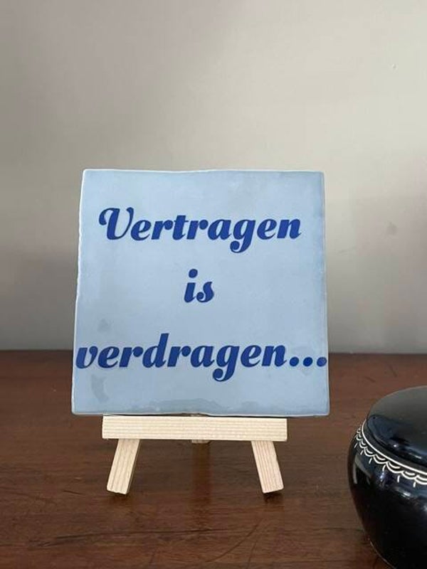 Vertragen is verdragen...
