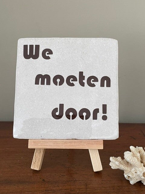 We moeten door