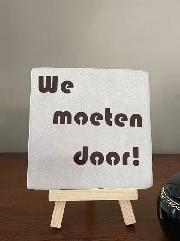 We moeten door!