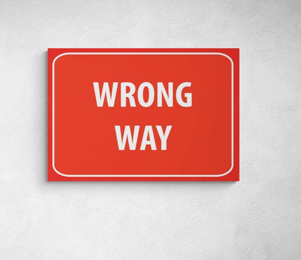 WRONG WAY