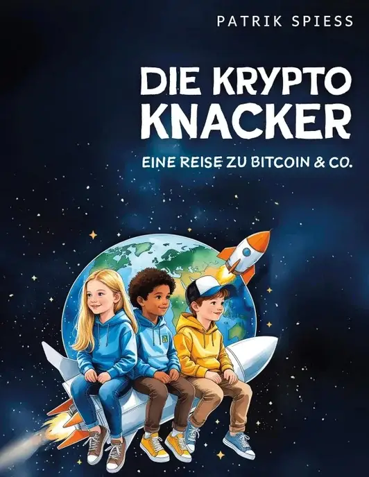 Die Krypto Knacker – Bitcoin Kinderbuch von Patrik Spiess ab 9 Jahren 