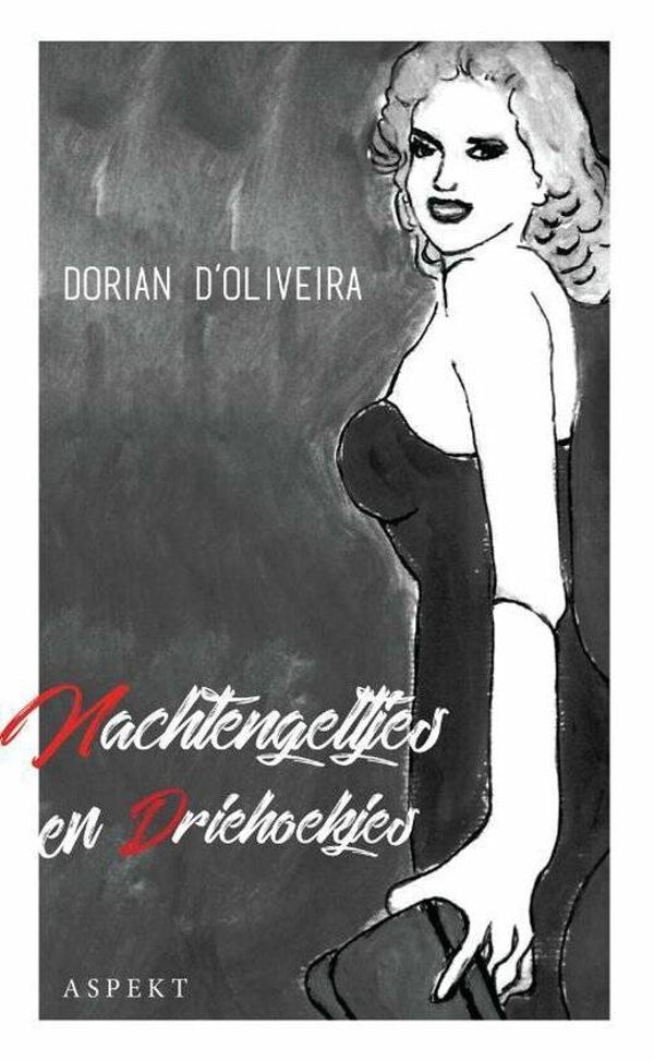 Nachtengeltjes en Driekhoekjes - Dorian D'Oliveira