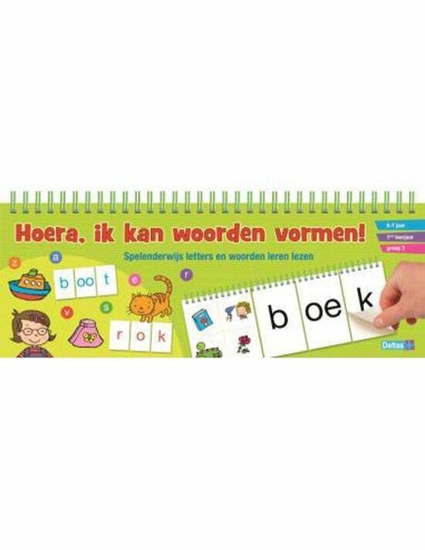 6-7 jaar Hoera, ik kan woorden vormen! spelenderwijs letters en woorden leren lezen
