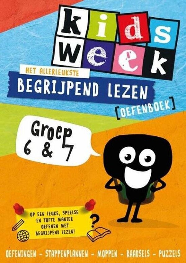 9-10 jaar Kidsweek - Het allerleukste begrijpend lezen oefenboek Groep 6 en 7