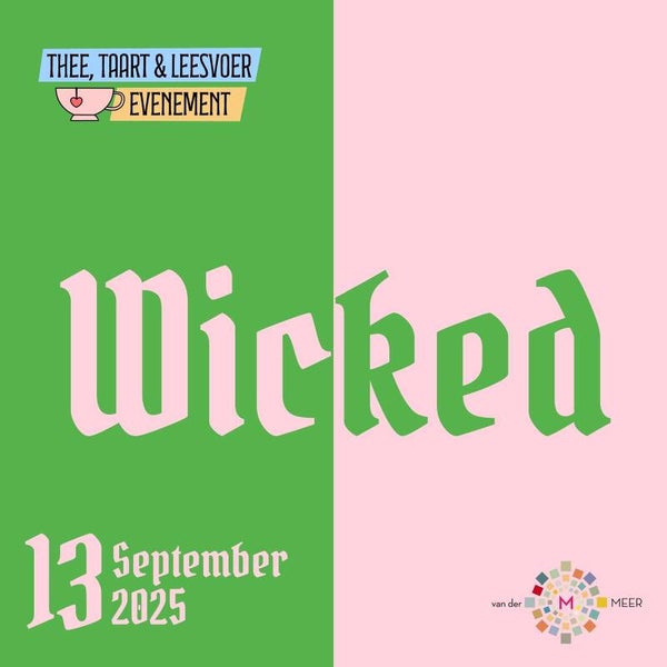Thee Taart & Leesvoer event Wicked