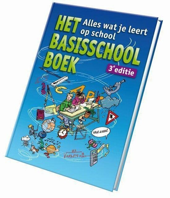 8-12 jaar Het basisschoolboek alles wat je leert op school in een boek