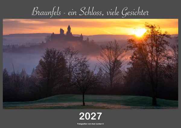 Wandkalender Braunfels 2027: Braunfels - ein Schloss viele Gesichter