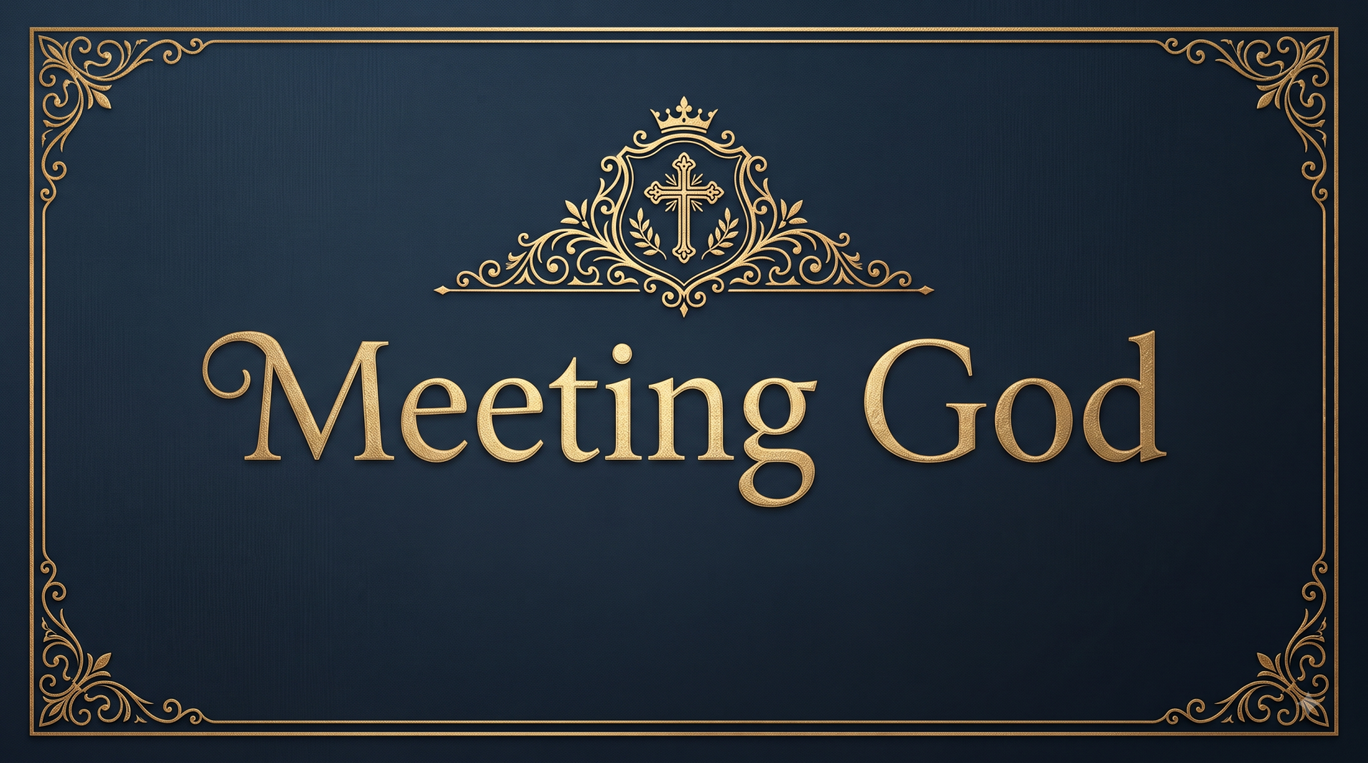 Meeting with God Prayer